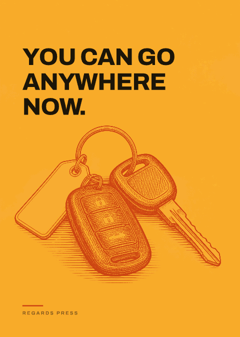 You can go anywhere now.