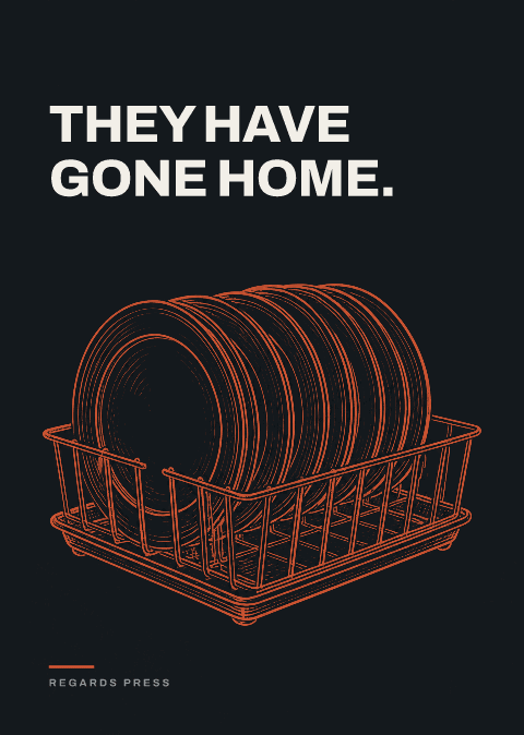 They have gone home.
