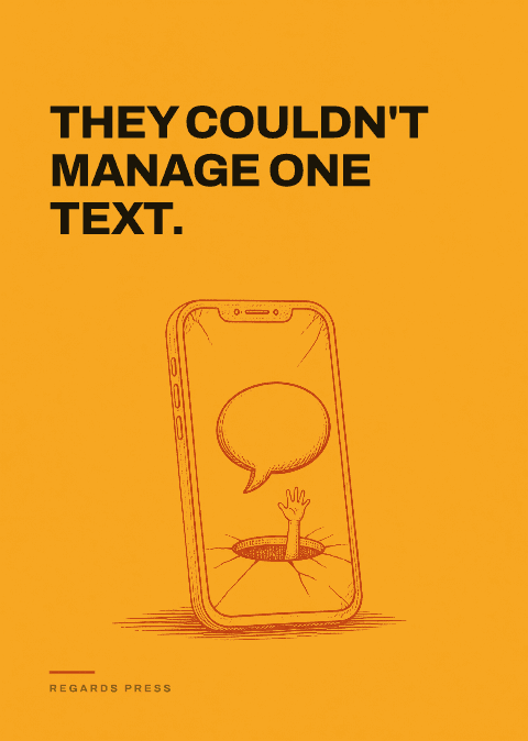 They couldn't manage one text.