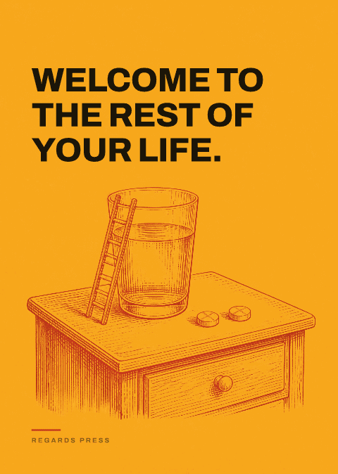 Welcome to the rest of your life.