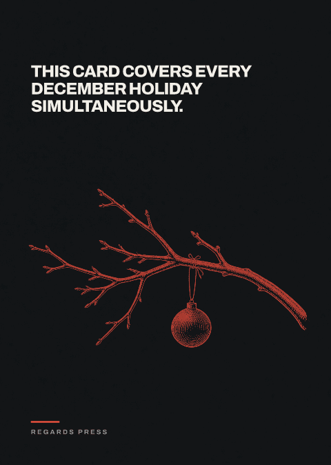 This card covers every December holiday simultaneously.