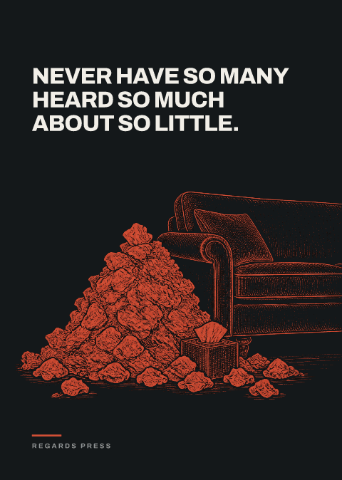 Never have so many heard so much about so little.