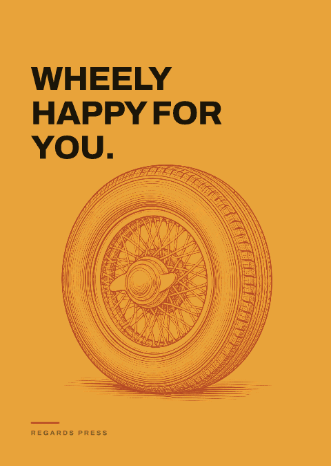Wheely happy for you.