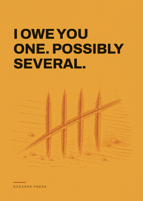 I owe you one. Possibly several.