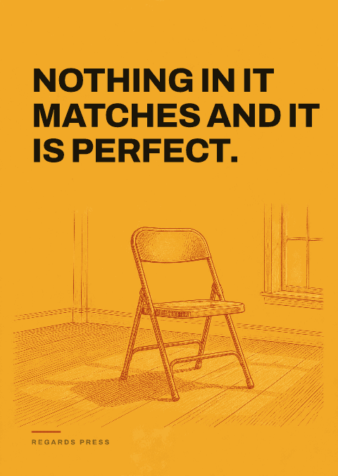 Nothing in it matches and it is perfect.