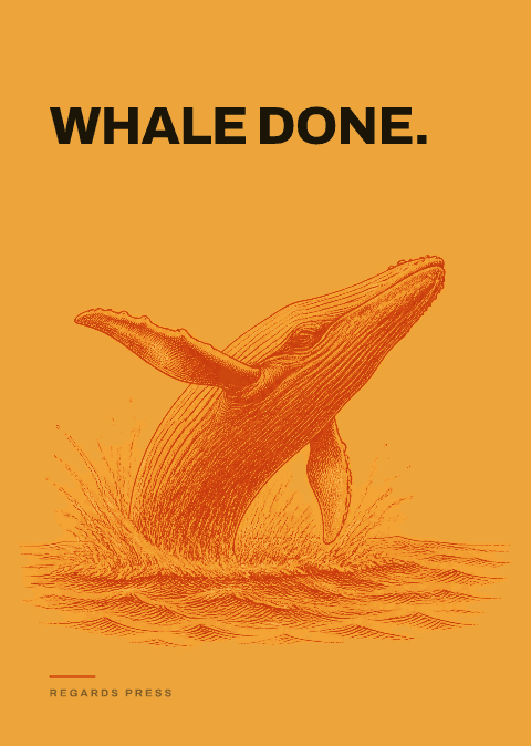 Whale done.