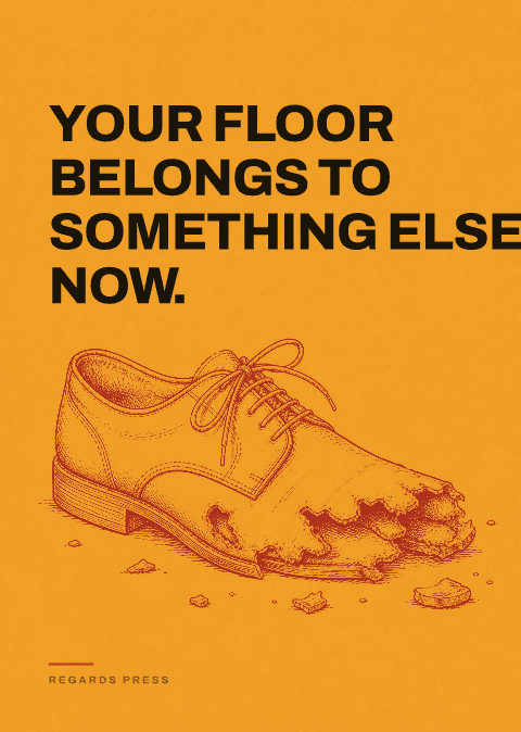Your floor belongs to something else now.