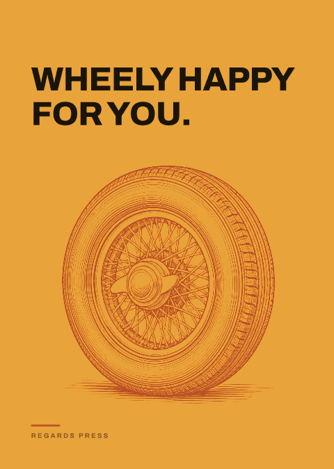 Wheely happy for you.